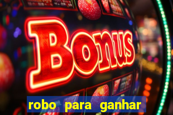 robo para ganhar no fortune tiger